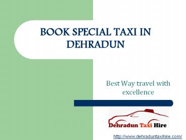 Book Dehradun To Delhi Taxi | Dehradun Cabs Rental (1)