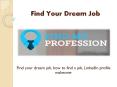 3 Simple Steps That Can Help You Find Your Dream Job PowerPoint PPT Presentation