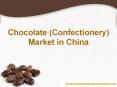 Chocolate (Confectionery) Market in China PowerPoint PPT Presentation