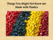 Things You Might Not Know are Made with Plastics (1)