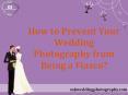How to Prevent Your Wedding Photography from Being a Fiasco? PowerPoint PPT Presentation