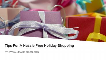 Tips For A Hassle Free Holiday Shopping