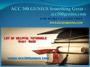 ACC 300 GENIUS Something Great - acc300genius.com