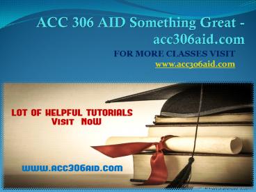 ACC 306 AID Something Great - acc306aid.com