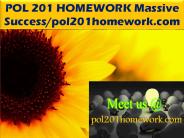 POL 201 HOMEWORK Massive Success/pol201homework.com