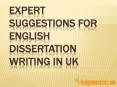 Expert Suggestions for English Dissertation Writing in UK PowerPoint PPT Presentation