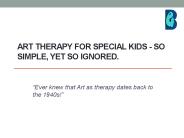 Art therapy for special kids - so simple, yet so ignored.
