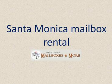 Santa Monica mailbox rental-Smmailboxes