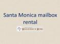 Santa Monica mailbox rental-Smmailboxes PowerPoint PPT Presentation