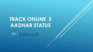 How to check e aadhar status Online