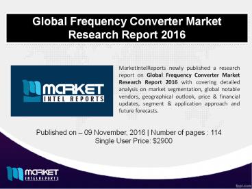 Frequency Converter Market - Latest Innovations, Drivers, dynamics and strategic analysis, Challenges by 2016-2021