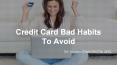 Credit Card Bad Habits To Avoid PowerPoint PPT Presentation