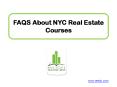 FAQS About NYC Real Estate Courses PowerPoint PPT Presentation