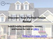 Discover Your Perfect House Rental | CIRCL