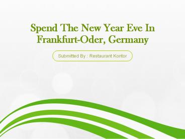 Spend The New Year Eve In Frankfurt