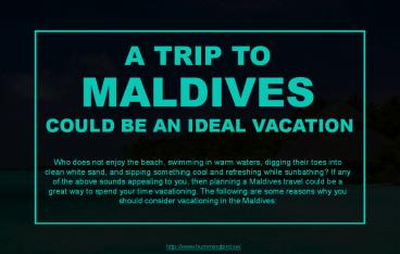 Why planning a trip to Maldives is great?