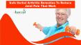 Safe Herbal Arthritis Remedies To Reduce Joint Pain That Work