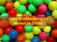 Gum (Confectionery) Market in China PowerPoint PPT Presentation