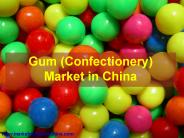 Gum (Confectionery) Market in China