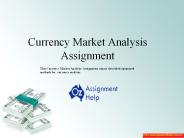 Currency Market Analysis Assignment