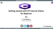 Getting started with C Sharp Tutorial videos for Beginner