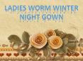 Ladies Winter Wear Sleepwear Worm Night Gown PowerPoint PPT Presentation