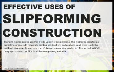 Factors that provide effective use of slip-forming