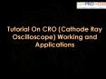 CRO-Cathode Ray Oscilloscope Working and Applications PowerPoint PPT Presentation