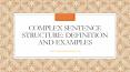 Complex Sentence Structure: Definition And Examples PowerPoint PPT Presentation
