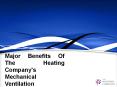 Major Benefits Of The Heating Company's Mechanical Ventilation PowerPoint PPT Presentation