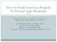 How To Wash Your Face Properly To Prevent Acne Breakouts PowerPoint PPT Presentation