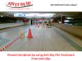 Prevent Accidents by using Anti Slip Tile Treatment From Anti Slip PowerPoint PPT Presentation