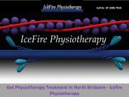 Get Physiotherapy Treatment In North Brisbane - Icefire Physiotherapy (1)