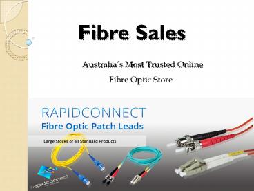 Fibre optic store Australia