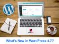 What’s New in WordPress 4.7, Release Date & More PowerPoint PPT Presentation