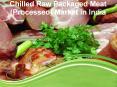 Chilled Raw Packaged Meat (Processed) Market in India PowerPoint PPT Presentation