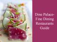 Dine Palace- Fine Dining restaurant Guide PowerPoint PPT Presentation