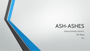 Ash-Ashes