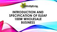 Introduction and Specification of Eleaf 100w Wholesale Business