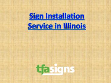 Sign Installation service in Illinois