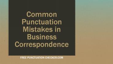 Common Punctuation Mistakes in Business Correspondence