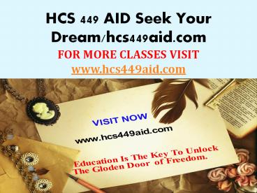 HCS 449 AID Seek Your Dream/hcs449aid.com