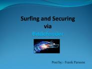 Surfing and Securing via Bitdefender