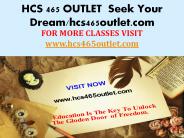 HCS 465 OUTLET  Seek Your Dream/hcs465outlet.com