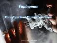 Transform Your Vaping Experience PowerPoint PPT Presentation