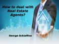Tips for Working with Real Estate Agents - George Schiaffino PowerPoint PPT Presentation