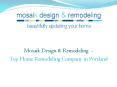 Mosaik Design & Remodeling  - Top Home Remodeling Company in Portland (1) PowerPoint PPT Presentation
