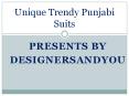 Unique Trendy  Punjabi Suits Collection 2016-2017 By Designersandyou PowerPoint PPT Presentation