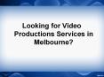Video Productions Melbourne PowerPoint PPT Presentation