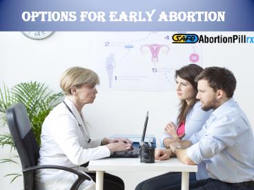 Options For Early Abortion